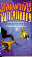 The Starwolves: Tactical Error - Book #3