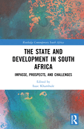 The State and Development in South Africa: Impasse, Prospects, and Challenges