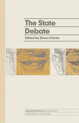The State Debate - Clarke, Simon, Professor (Editor)
