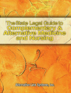 The State Legal Guide to Complementary and Alternative Medicine