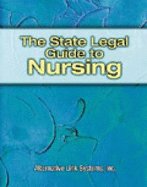 The State Legal Guide to Nursing - Alternative Link, and Link, Alternative