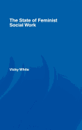 The State of Feminist Social Work