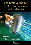 The State of the Art in Intrusion Prevention and Detection