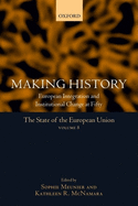 The State of the European Union, Volume 8: Making History
