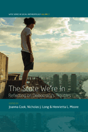 The State We're in: Reflecting on Democracy's Troubles