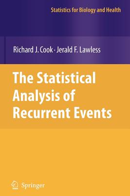 The Statistical Analysis of Recurrent Events - Cook, Richard J., and Lawless, Jerald