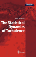 The Statistical Dynamics of Turbulence