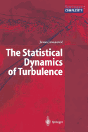 The Statistical Dynamics of Turbulence
