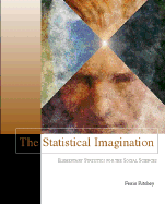 The Statistical Imagination (with Free Computer Applications CD-ROM and Student Version SPSS 9.0)