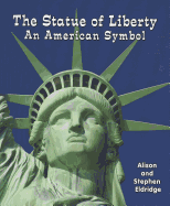 The Statue of Liberty: An American Symbol