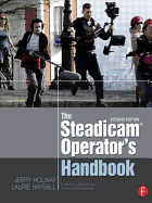 The Steadicam(r) Operator's Handbook