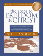 The Steps to Freedom in Christ Study Guide: A Step-By-Step Guide to Help You