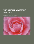 The Stickit Minister's Wooing