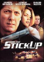 The Stickup
