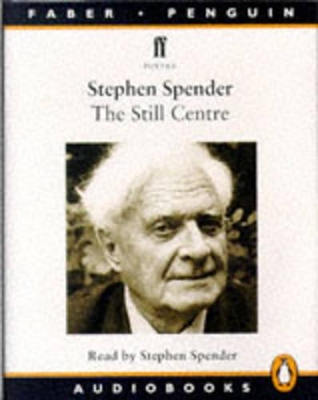 The Still Centre - Spender, Stephen