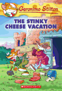 The Stinky Cheese Vacation (Geronimo Stilton #57)