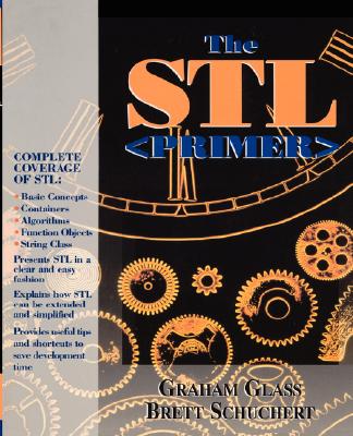 The STL (Primer) - Glass, Graham, and Schuchert, Brett