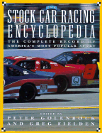 The Stock Car Racing Encyclopedia - Golenbock, Peter, and Fielden, Greg (Editor)