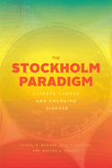 The Stockholm Paradigm: Climate Change and Emerging Disease