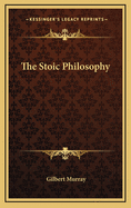 The Stoic Philosophy