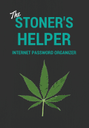 The Stoner's Helper: Internet Password Organizer