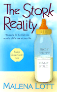 The Stork Reality - Lott, Malena