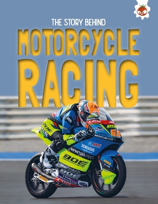 The Story Behind: Motorcycle Racing - Robinson, Paul