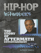 The Story of Aftermath Entertainment