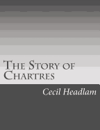 The Story of Chartres