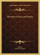 The Story of Eros and Psyche