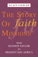 The Story of Faith Missions