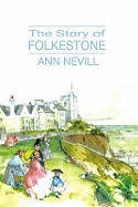 The Story of Folkestone