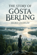 The Story of G�sta Berling