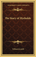 The Story of Hyeholde