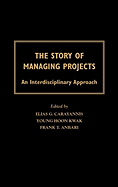 The Story of Managing Projects: An Interdisciplinary Approach
