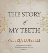 The Story of My Teeth