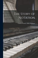The Story of Notation