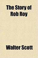 The story of Rob Roy