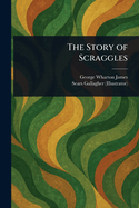 The Story of Scraggles