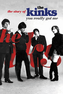 The Story of the Kinks: You Really Got Me