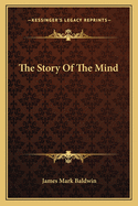 The Story of the Mind