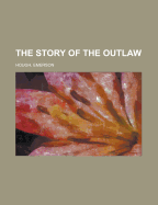 The Story of the Outlaw