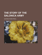 The Story of the Salonica Army