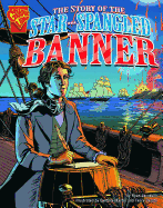 The Story of the Star-Spangled Banner