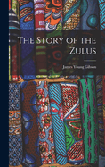 The Story of the Zulus