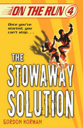 The Stowaway Solution - Korman, Gordon
