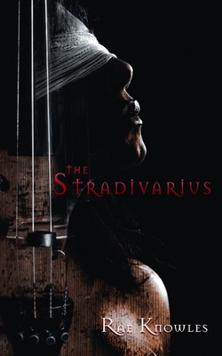 The Stradivarius - Knowles, Rae, and Pankey, Mj (Editor), and Rom�n, David (Cover design by)