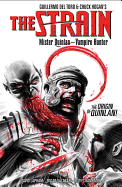 The Strain: Mister Quinlan--Vampire Hunter