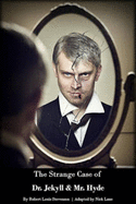 The Strange Case of Dr. Jekyll and Mr. Hyde