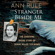 The Stranger Beside Me: Ted Bundy: The Shocking Inside Story